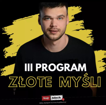 Poznań Wydarzenie Stand-up Nowy program ZŁOTE MYŚLI