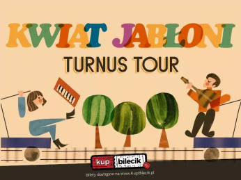 Poznań Wydarzenie Koncert Kwiat Jabłoni zaprasza do wspólnej muzycznej podróży w ramach Turnus Tour!