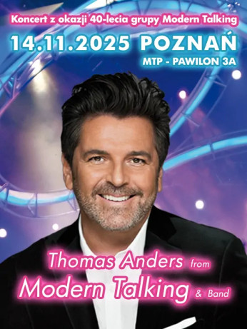 Poznań Wydarzenie Koncert Thomas Anders from Modern Talking & Band. Specjalny koncert z okazji 40-lecia grupy Modern Talking.