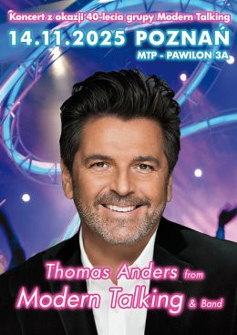 Poznań Wydarzenie Koncert Thomas Anders from Modern Talking & Band - 40-lecie grupy Modern Talking