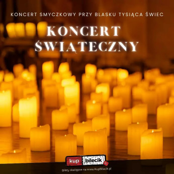 Poznań Wydarzenie Koncert Koncert przy świecach: Koncert Świąteczny