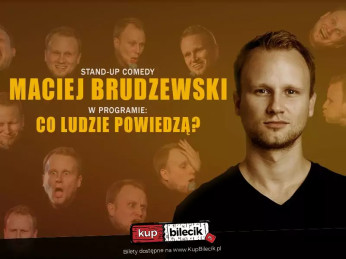 Szamotuły Wydarzenie Stand-up Maciej Brudzewski w nowym programie "Co ludzie powiedzą"