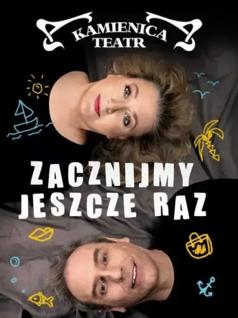 Poznań Wydarzenie Spektakl Zacznijmy jeszcze raz