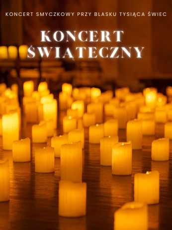 Poznań Wydarzenie Koncert Koncert przy świecach: Koncert Świąteczny