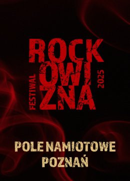 Poznań Wydarzenie Festiwal Pole Namiotowe - Rockowizna Festiwal 2025 Poznań