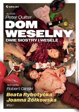 Poznań Wydarzenie Spektakl Dom weselny - dwie siostry i wesele