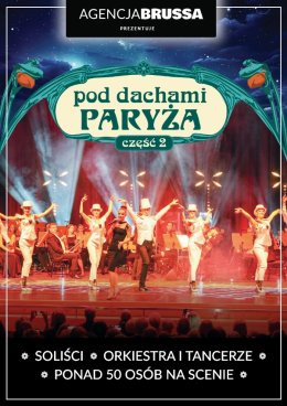 Poznań Wydarzenie Spektakl Pod dachami Paryża – część 2