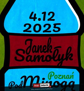 Poznań Wydarzenie Koncert Janek Samołyk znany z List Przebojów oraz festiwali powraca