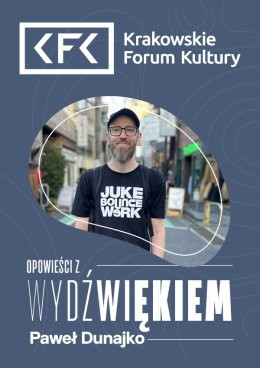 Opowieści z Wydźwiękiem | Paweł Dunajko