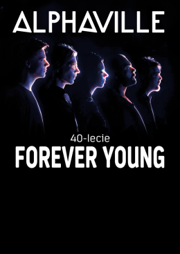 Poznań Wydarzenie Koncert Alphaville - Forever Young - 40-lecie