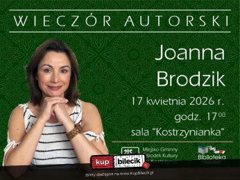 Kostrzyn Wydarzenie Inne wydarzenie Wieczór autorski Joanna Brodzik
