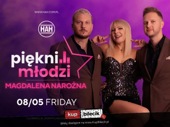 Poznań Wydarzenie Koncert PIĘKNI I MŁODZI w HAH POZNAŃ