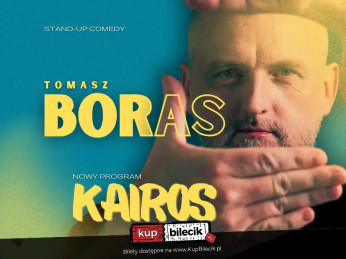 Poznań Wydarzenie Stand-up hypeart.group zaprasza: Tomasz Boras w programie "Kairos"