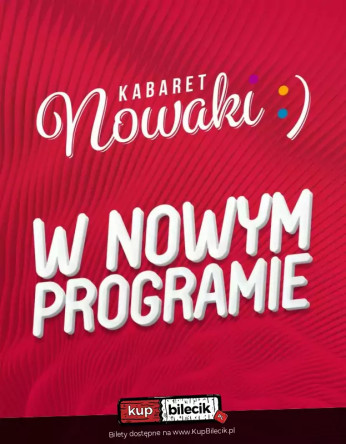 Kabaret Nowaki w programie 
