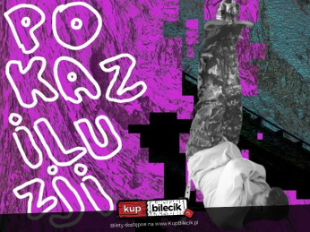 Poznań Wydarzenie Inne wydarzenie To nie kolekcja sztuczek - to forma rozrywki, której dotąd nie znałeś.