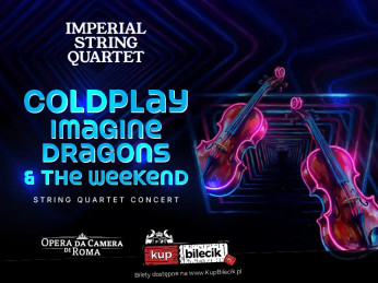 Poznań Wydarzenie Koncert Coldplay, Imagine Dragons &amp; The Weeknd - Klasycznie przy świecach