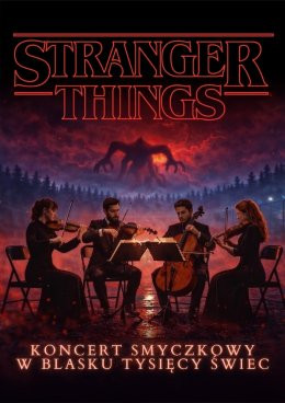 Poznań Wydarzenie Koncert Everlight Concerts: Koncert przy świecach - Muzyka z serialu „Stranger Things”