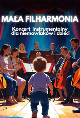 Poznań Wydarzenie Koncert Mała Filharmonia: Dźwięki Natury (0-3 lata)