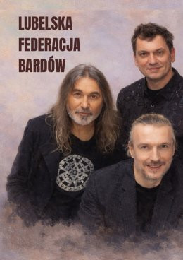 Poznań Wydarzenie Koncert Lubelska Federacja Bardów - Nasze najlepsze