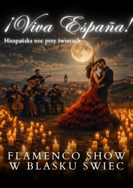 Poznań Wydarzenie Koncert Koncert przy świecach – ¡Viva España! – Flamenco Show w blasku świec