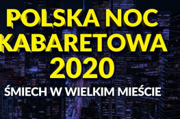 Poznań Wydarzenie Kabaret POLSKA NOC KABARETOWA 2020 - POZNAŃ
