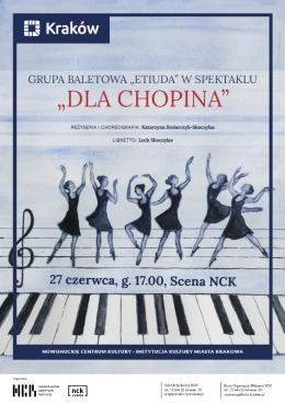„Dla Chopina” – spektakl taneczny Grupy Baletowej Etiuda