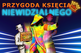 Poznań Wydarzenie Spektakl PRZYGODA KSIĘCIA NIEWIDZIALNEGO 