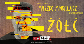 Poznań Wydarzenie Stand-up Mieszko Minkiewicz - Żółć