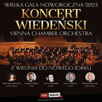 Poznań Wydarzenie Koncert Wielka gala noworoczna - koncert wiedeński z Wiednia do Nowego Jorku | Vienna Chamber Orchestra