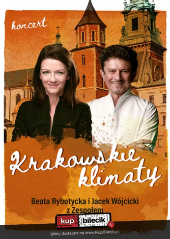 Poznań Wydarzenie Koncert Krakowskie Klimaty - Jacek Wójcicki, Beata Rybotycka