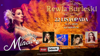 Poznań Wydarzenie Spektakl Rewia Burleski by Madame de Minou