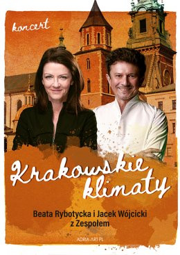 Poznań Wydarzenie Koncert Krakowskie Klimaty - Jacek Wójcicki, Beata Rybotycka