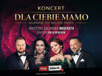 Poznań Wydarzenie Koncert DLA CIEBIE MAMO