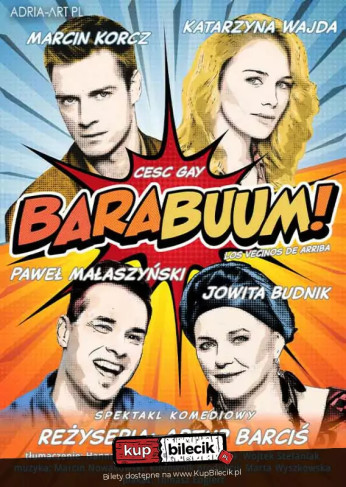 Barabuum! - spektakl komediowy, reż. Artur Barciś
