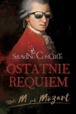 Poznań Wydarzenie Koncert Speaking Concerts: Ostatnie Requiem