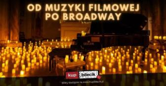 Poznań Wydarzenie Koncert Koncert przy świecach: Od Muzyki Filmowej po Broadway - Zimmer, Williams i inni