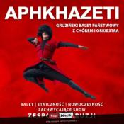 Poznań Wydarzenie Spektakl Gruziński państwowy balet APKHAZETTI z chórem i orkiestrą na żywo!