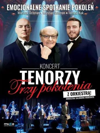 Poznań Wydarzenie Opera | operetka TENORZY – TRZY POKOLENIA