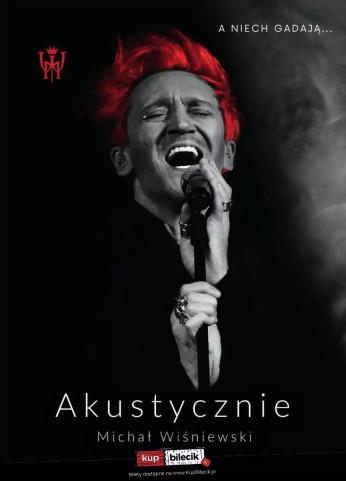 Kostrzyn nad Odrą Wydarzenie Koncert Michał Wiśniewski Akustycznie KON-PLAST TOUR