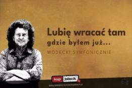 Poznań Wydarzenie Koncert Wodecki symfonicznie