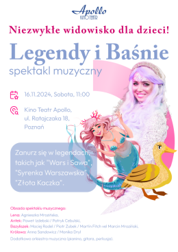 Poznań Wydarzenie Spektakl Legendy i Baśnie - spektakl muzyczny