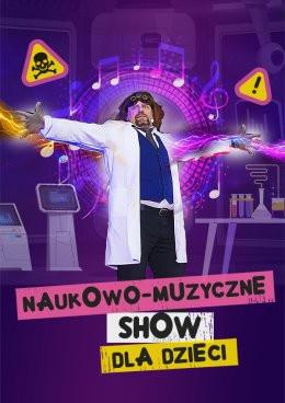 Poznań Wydarzenie Inne wydarzenie NAUKOWO-MUZYCZNE SHOW DLA DZIECI - Szaleni Naukowcy