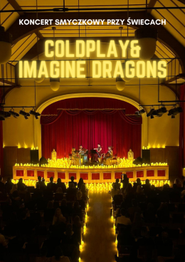 Poznań Wydarzenie Koncert Koncert przy świecach: Coldplay & Imagine Dragons