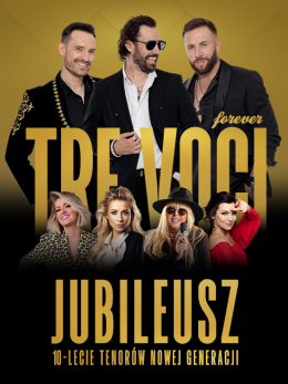 Poznań Wydarzenie Koncert Tre Voci "Forever": Jubileusz 10 lat na scenie