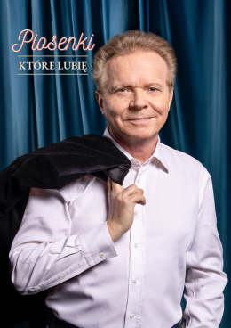 Poznań Wydarzenie Koncert Michał Bajor - Piosenki, które lubię