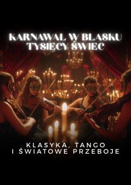 Poznań Wydarzenie Koncert Everlight Concerts: Karnawał w blasku tysięcy świec - klasyka, tango i światowe przeboje
