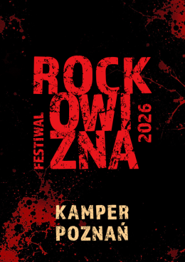 Poznań Wydarzenie Festiwal KAMPER - ROCKOWIZNA FESTIWAL 2026 POZNAŃ