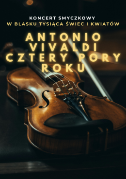 Poznań Wydarzenie Koncert Koncert wśród kwiatów: Antonio Vivaldi - Cztery Pory Roku