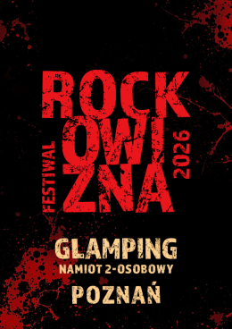 Poznań Wydarzenie Inne wydarzenie GLAMPING (namiot 2 os.) - Rockowizna Festiwal 2026 Poznań