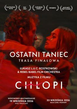 Poznań Wydarzenie Koncert L.U.C. & Rebel Babel Film Orchestra - OSTATNI TANIEC - Trasa finałowa | Muzyka z filmu Chłopi